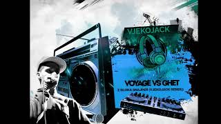 Voyage vs Ghet  Z Bloka Snajper VjekoJack Remix [upl. by Calabresi184]