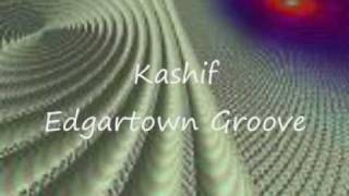 Kashif  Edgartown Groovewmv [upl. by Inanaup]