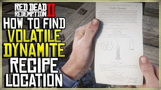 WHERE TO FIND THE VOLATILE DYNAMITE RECIPE  RED DEAD REDEMPTION 2 EXACT LOCATION [upl. by Parrott171]