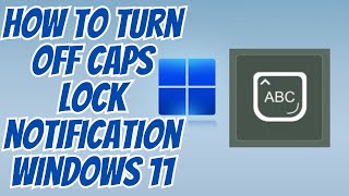 How to turn off caps lock notification windows 11 [upl. by Neras808]