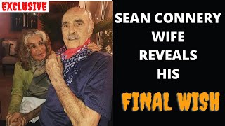 SEAN CONNERY WIFE REVEALS HIS FINAL WISH IN AN EXCLUSIVE STATEMENT  LAST PHOTOS [upl. by Fisken]