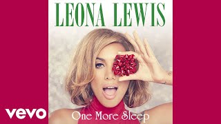 Leona Lewis sped up  slowed  One More Sleep slowed down [upl. by Carolina933]