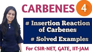 Insertion reaction of Carbenes  Carbenes  Solved example  Carbenes for CSIRNET IITJAM GATE [upl. by Acirej]