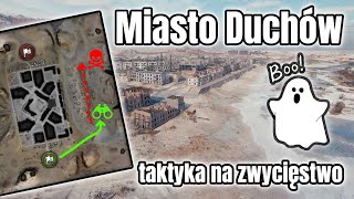 Miasto Duchów  Taktyka na zwycięstwo w WoT [upl. by Ilarin]