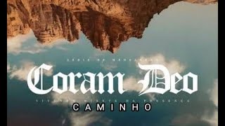 CORAM DEO CAMINHO [upl. by Branch228]