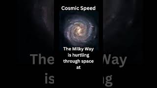 Galactic Speedster The Milky Ways 13 Million MPH Journey spacefacts [upl. by Saint]