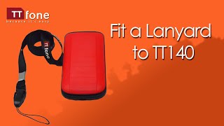 TTfone TT140 Lanyard Video  How to fit a lanyard to the TTfone Flip TT140 [upl. by Niles]