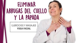 Cómo Eliminar las Arrugas del Cuello y la Papada  Yoga Facial y Ejercicios [upl. by Sacram942]