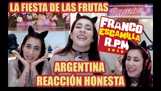 FRANCO ESCAMILLA ♥ RPM LA FIESTA DE LAS FRUTAS ARGENTINA LLORA DE RISA 😆 REACCIÓN HONESTA MEXICO [upl. by Nellda]