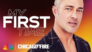 My First Time with Taylor Kinney  NBCs Chicago Fire [upl. by Nolyaj]