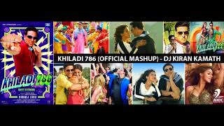 KHILADI 786 OFFICIAL MASHUP DJ KIRAN KAMATH [upl. by Clava695]