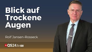 Augengesundheit im Fokus Das Problem der Trockenen Augen  Unter der Lupe  QS24 [upl. by Berkie]