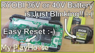 Ryobi 36V  40V Battery FAIL How to Easy Reset it   1386 [upl. by Anaigroeg]