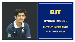 67 BJT Hybridh parameter Model Output Impedance amp Power Gain  BJT Transistor Bangla Tutorial [upl. by Kleper83]