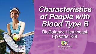 Characteristics of People with Blood Type B [upl. by Herzog360]