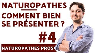 Naturopathes  Se Présenter Efficacement en Quelques Mots 👍 Vivre de la Naturopathie Conseil 4 [upl. by Irmine]