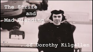 The Strife and Mad Blending of Dorothy Kilgallen 2020  Biography and Documents [upl. by Sublett241]