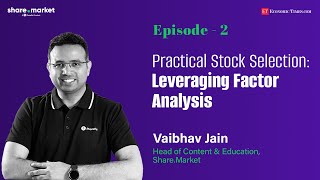 ET Spotlight  Practical Stock Selection Leveraging Factor Analysis [upl. by Chouest876]