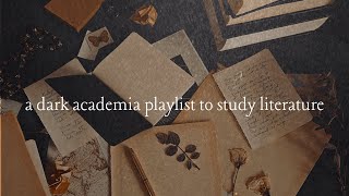 a dark academia playlist to study literature [upl. by Alisun716]