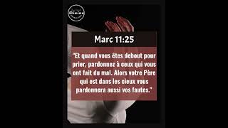 Verset Biblique Du Jour  Marc 1125  Pardonner pour recevoir le pardon de Dieu [upl. by Neall373]