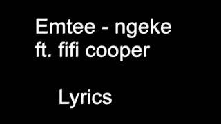 Emtee  Ngeke Ft Fifi Cooper Lyrics [upl. by Yelrah51]