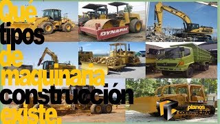 Que tipos de maquinaria para construcción existen [upl. by Freeborn]