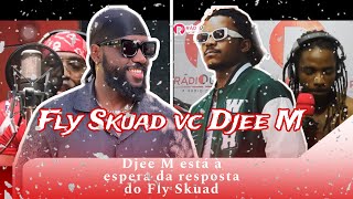 Fly Skuad vc Djee M [upl. by Berlyn]