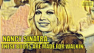 Unveiling Nancy Sinatras Classic in 4K quotThese Boots are Made for Walkinquot [upl. by Nosidda]