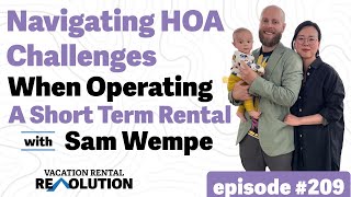 Episode 209  Navigating HOA Challenges When Operating A Short Term Rental [upl. by Zedekiah350]