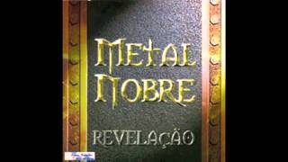 Lágrimas  Revelação  Metal Nobre [upl. by Cila344]