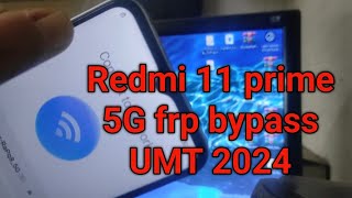 Redmi 11 prime 5G frp bypass UMT 2024 [upl. by Noicpecnoc]