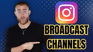 What are Instagram Broadcast Channels  How To Use NEW FEATURE [upl. by Newcomb]