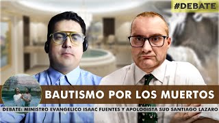 Debate Bautismo por los Muertos en Canal BAUTISTA [upl. by Marcella]