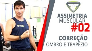 ASSIMETRIA MUSCULAR 2  Como corrigir assimetria de Ombro e Trapézio [upl. by Pas]