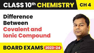 Class 10 Chemistry Chapter 4  Difference Between Covalent and Ionic Compound [upl. by Llevram]