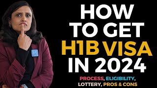 All About H1B Visa in 2024  Process Eligibility Lottery amp More [upl. by Chuck27]