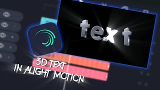 TUTORIAL 3D TEXT ON ALIGHT MOTION [upl. by Cassiani]