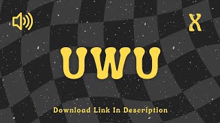 Uwu  Sound Effect No Copyright [upl. by Niles]