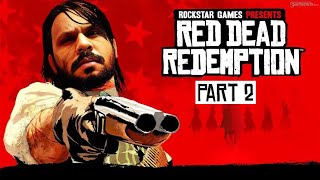 Red Dead Redemption LIVE Part 2 Live INDIA 🤠🔥  RDR RedDeadRedemption ROCKSTAR RDR [upl. by Odnamra644]