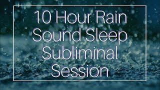 Wake Up Full of Energy  10 Hour Rain Sound  Sleep Subliminal  By Minds in Unison [upl. by Rendrag]