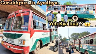 GORAKHPUR To AYODHYA UPSRTC Bus Journey  Highway Par Laga Bhayankar Jam  Shri RamMandir Ayodhya [upl. by Oregolac]