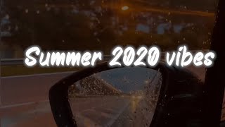 summer 2020 vibes  nostalgia playlist [upl. by Christophe]