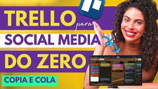 Criando um TRELLO de CONTEÚDO para SOCIAL MEDIA em 10 passos [upl. by Ayamahs]