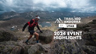 Trail Andorra 100 by UTMB  2024 Event best of [upl. by Nolra]