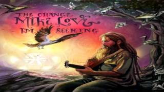 Mike Love  The Change Im Seeking FULL ALBUM [upl. by Alyahsal620]