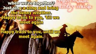 Mike Malak amp The Fakers  Happy Trails Roy Rogers cover song lyrics [upl. by Oilasor]