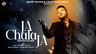 Ja Chala Ja  Master Saleem Official Video  Music Waves  Latest Punjabi Songs 2023 [upl. by Adis]