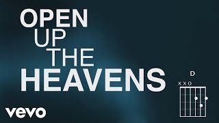 Vertical Worship  Open Up The Heavens Official Lyric Video [upl. by Arjun]