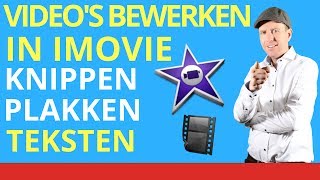 👉★UITLEG IMOVIE NEDERLANDS★VIDEOS BEWERKEN IN IMOVIE 2020 VIDEO KNIPPEN MET IMOVIES 👈 [upl. by Neelyar]