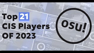 ТОП 21 СНГ ИГРОКОВ OSU 2023 ГОДА [upl. by Euphemia]